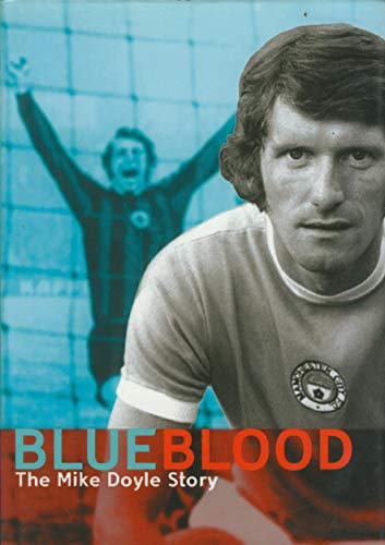 Imagen de archivo de Blue Blood: The Mike Doyle Story a la venta por Goldstone Books