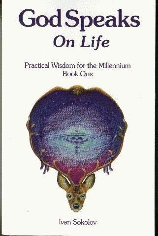 Beispielbild fr God Speaks on Life: Practical Wisdom for the Millennium: Practical Wisdom for the Millenniun zum Verkauf von Reuseabook