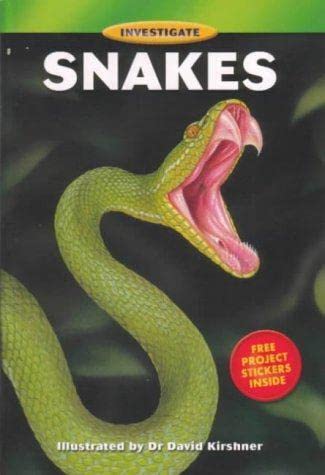 Snakes (Investigate) (9781903174395) by Kirshner, David