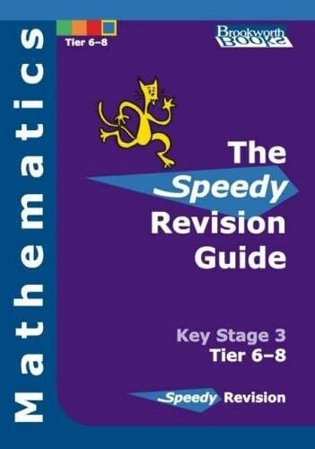 Imagen de archivo de Speedy Revision Guide for Key Stage 3 Mathematics Tier 6-8 a la venta por AwesomeBooks