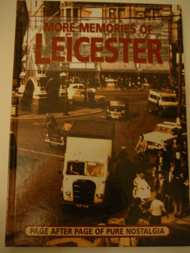 Beispielbild fr More Memories of Leicester zum Verkauf von WorldofBooks