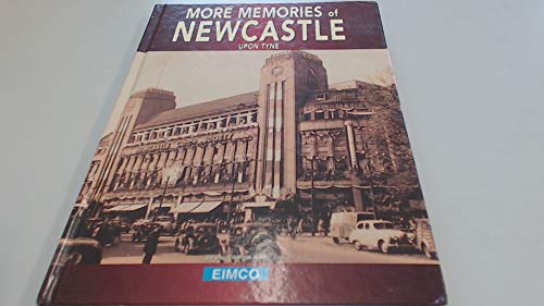 Stock image for More Memories of Newcastle Upon Tyne for sale by Westwood Books