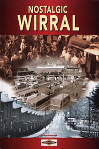 Stock image for Nostalgic Wirral for sale by WorldofBooks