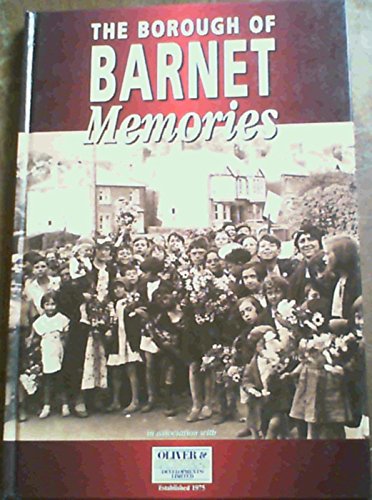 Stock image for Memories of the Borough of Barnet for sale by WorldofBooks