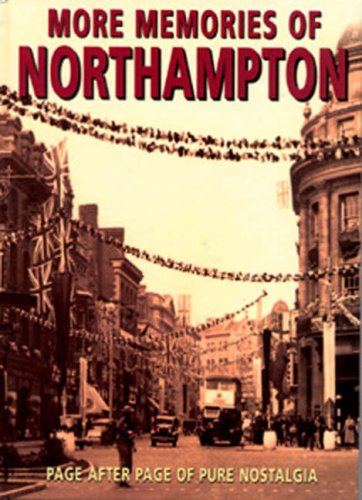 Stock image for More Memories of Northampton for sale by WorldofBooks