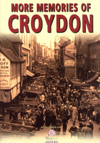 Stock image for More Memories of Croydon for sale by WorldofBooks