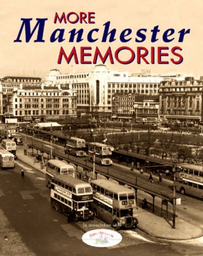 Stock image for More Manchester Memories for sale by WorldofBooks