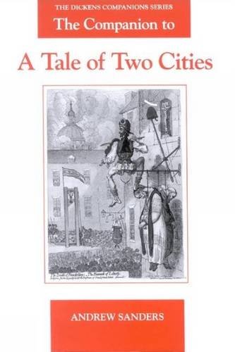 Imagen de archivo de The Companion to A Tale of Two Cities (The Dickens Companions Series LUP) a la venta por BooksRun