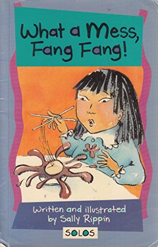 Beispielbild fr What a Mess Fang Fang! (Solos) (Solos S.) zum Verkauf von WorldofBooks