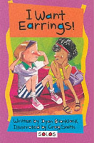 Imagen de archivo de I Want Earrings! (Solos) (Solos S.) a la venta por WorldofBooks