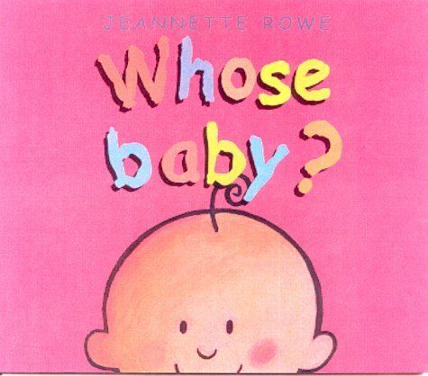 Beispielbild fr Whose Baby? (Whose? series) zum Verkauf von WorldofBooks