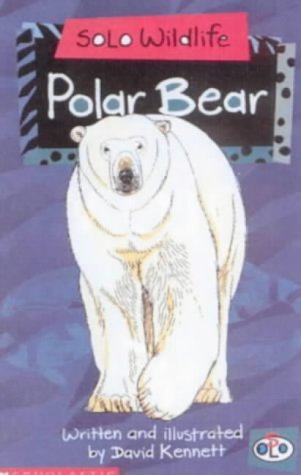 Beispielbild fr Solo Wildlife: Polar Bear (Solo wildlife) zum Verkauf von AwesomeBooks
