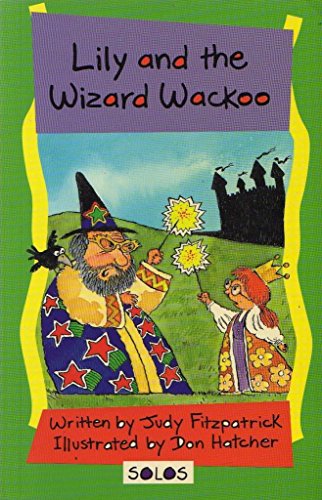 Stock image for Lily and the Wizard Wackoo (Solo) (Solo S.) for sale by WorldofBooks