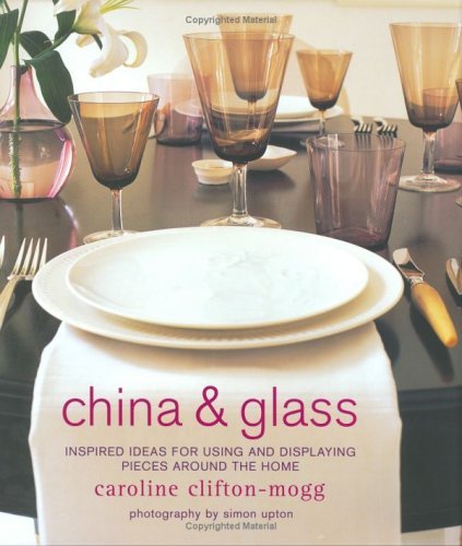 Stock image for Decorating with China and Glass for sale by Better World Books: West