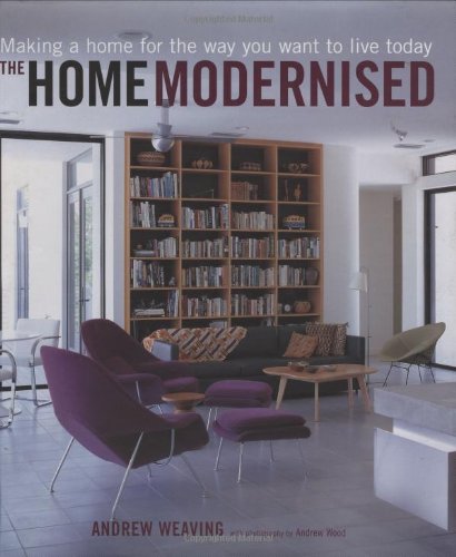 9781903221358: The Home Modernised: Making a Home for the Way You Want to Live Today