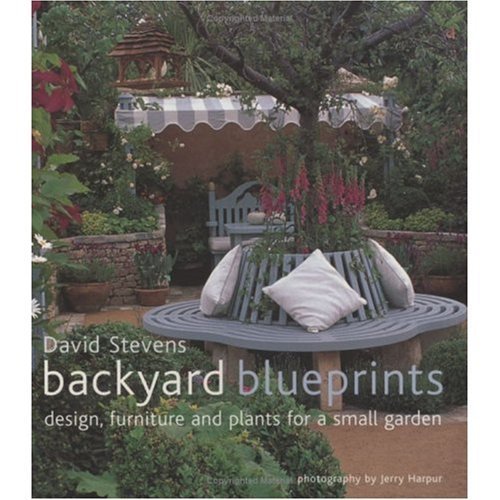 9781903221723: Backyard Blueprints: Design, Furniture and Plants for a Small Garden
