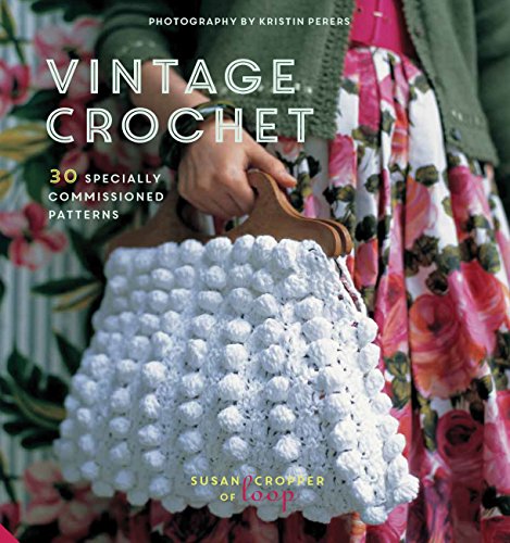 Stock image for Vintage Crochet: 30 Specially Commissioned Patterns for sale by Ripponlea Books
