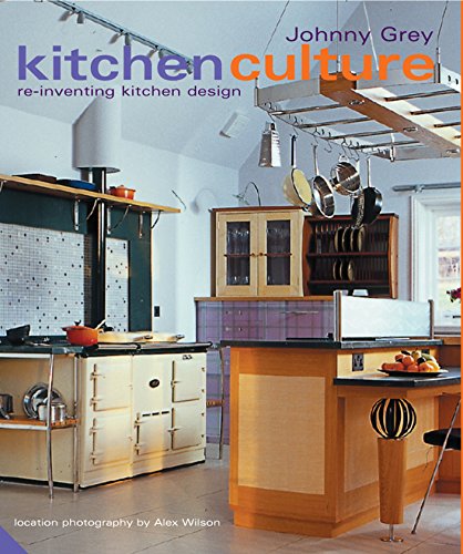 Stock image for Kitchen Culture: Re-Inventing Kitchen Design for sale by WorldofBooks