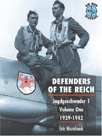 Imagen de archivo de Defenders of the Reich: Jagdgeschwader 1 - Volume One, 1939-1942 a la venta por The Calico Cat Bookshop