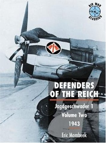 Imagen de archivo de Defenders of the Reich. Jagdgeschwader 1, Volume Two, 1943 a la venta por Plain Tales Books