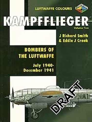 Beispielbild fr Kampfflieger: Bombers of the Luftwaffe July 1940-December 1941 (2) (Classic Colours, 2) zum Verkauf von HPB-Emerald