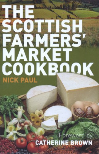 9781903238721: The Scottish Farmer's Market Cookbook