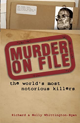 Beispielbild fr Murder on File : The World's Most Nortorious Killers zum Verkauf von Better World Books