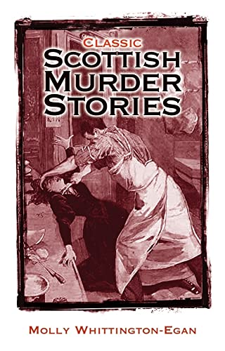 Stock image for Classic Scottish Murder Stories for sale by WorldofBooks
