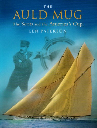 Stock image for The Auld Mug: The Scots and the America's Cup for sale by WorldofBooks