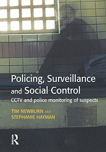 Beispielbild fr Policing, surveillance and social control : CCTV and police monitoring of suspects. zum Verkauf von Kloof Booksellers & Scientia Verlag