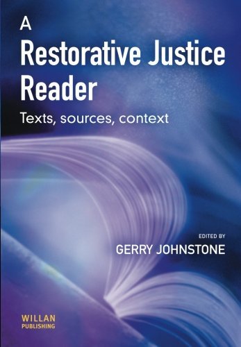 Stock image for A Restorative Justice Reader : Text, Sources, Context for sale by Better World Books: West