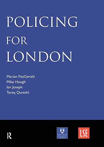 Beispielbild für Policing for London: Report of an Independent Study Funded by the Nuffield Foundation, the Esmee Fairbairn Foundation and the Paul Hamlyn Foundation zum Verkauf von Revaluation Books