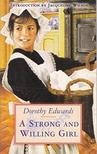 Strong and Willing Girl (9781903252208) by Dorothy Edwards