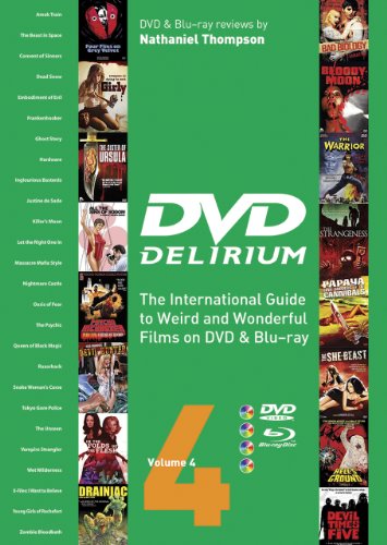 Stock image for DVD Delirium Volume 4: The International Guide to Weird and Wonderful Films on DVD and Blu-ray for sale by WorldofBooks