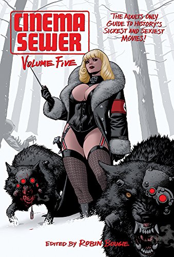 9781903254837: Cinema Sewer Volume Five: The Adults Only Guide to History's Sickest and Sexiest Movies: 5
