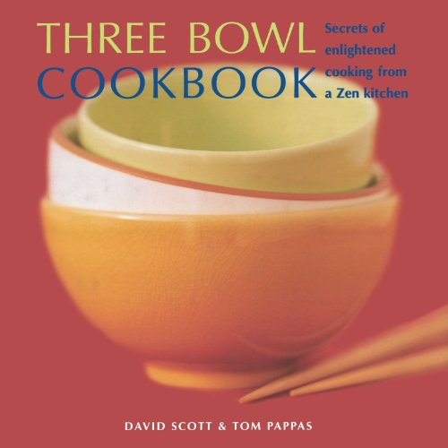 Beispielbild fr Three Bowl Cookbook: Secrets of Enlightened Cooking from a Zen Kitchen zum Verkauf von medimops