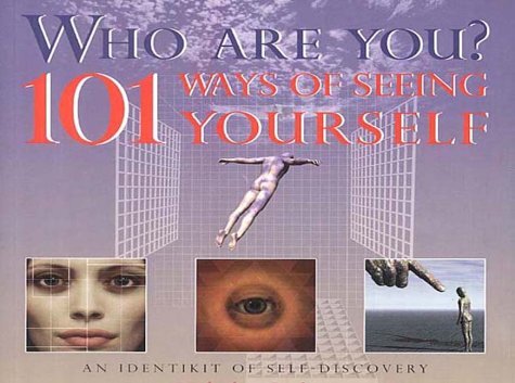 9781903258187: Who Are You? 101 Ways of Seeing Yourself: An Identikit of Self-discovery