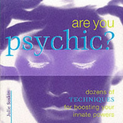 Imagen de archivo de Are You Psychic? : Discover, Explore and Enhance Your Innate Powers a la venta por SecondSale