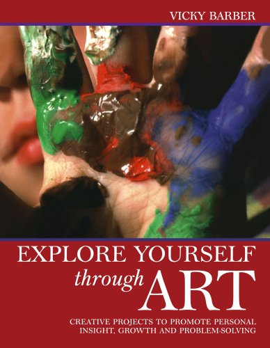 Beispielbild fr Explore Yourself Through Art: A Practical Guide to Using a Wide Range of Art Forms for Self-expression, Personal Growth and Problem-solving zum Verkauf von WorldofBooks