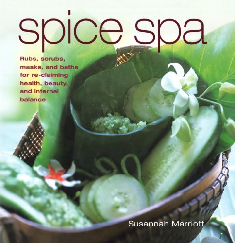 9781903258583: Spice Spa: Asian Recipes and Treatments for Re-claiming Health, Beauty and Internal Balance