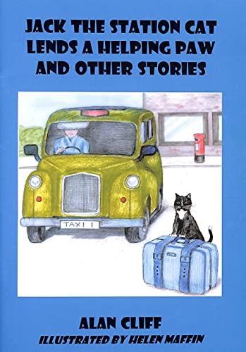 Stock image for Jack the Station Cat Lends a Helping Paw and Other Stories: No. 2 (Jack the Station Cat S.) for sale by WorldofBooks