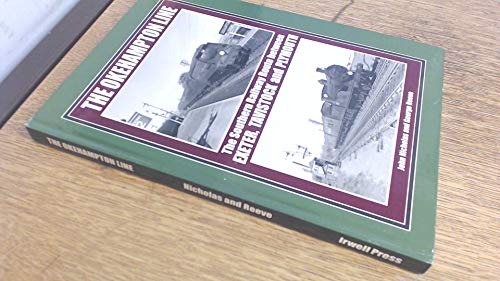 Stock image for The Okehampton Line: The Southerns Route Between Exeter, Okehampton, Tavistock and Plymouth for sale by Reuseabook