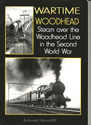 Imagen de archivo de Wartime Woodhead: Steam Over the Woodhead Line in the Second World War a la venta por WorldofBooks