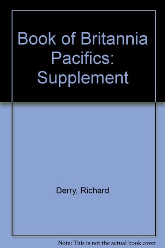 Book of Britannia Pacifics (9781903266496) by Richard Derry