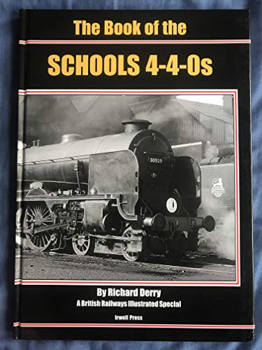 The Book of The Schools 4-4-0s (9781903266670) by Richard Derry