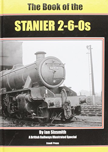 Imagen de archivo de The Book of the Stanier 2-6-0s a la venta por Broad Street Book Centre