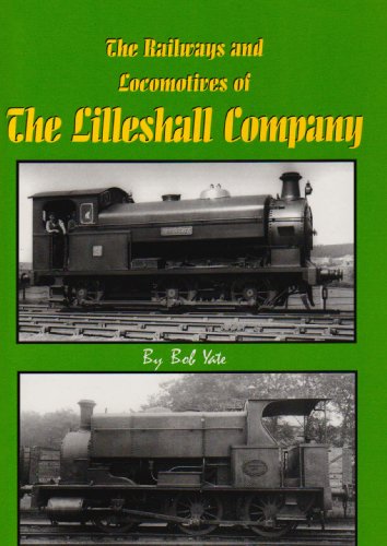 9781903266861: The Railways and Locos of the Lilleshall Company