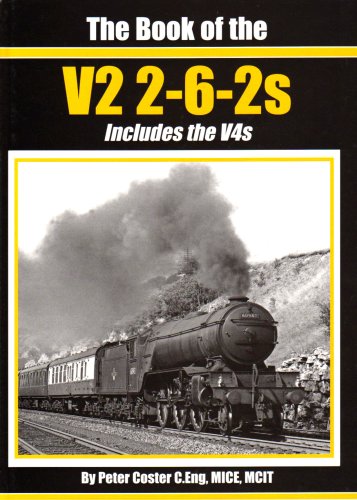 Stock image for The Book of the V2 2-6-2s: Including the V4 2-6-2s for sale by Nick Tozer Railway Books