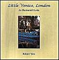 Beispielbild fr Little Venice, London: An Illustrated Guide zum Verkauf von ThriftBooks-Dallas