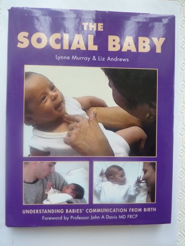 Stock image for The Social Baby: Understanding Babies' Communication from Birth for sale by AwesomeBooks